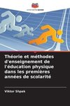 Théorie et méthodes d'enseignement de l'éducation physique dans les premières années de scolarité