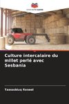 Culture intercalaire du millet perlé avec Sesbania