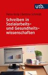 Schreiben in Sozialarbeits- und Gesundheitswissenschaften