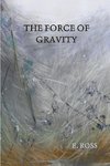 The Force of Gravity