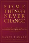 Some Things Never Change (paperback)