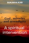 God , miracles and serendipity