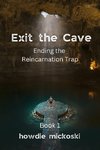 Exit the Cave