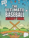 The Ultimate Baseball Activity Book