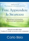 Fare apprendere la sicurezza. Manuale per la formazione dei formatori per la sicurezza