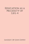 Education as a Necessity of Life-4