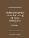 Methodology for manufacturing of ports structures (Volume II)