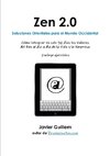 ZEN 2.0    Soluciones Orientales para el Mundo Occidental