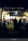 The River Valley Awakening