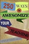 250 Ways to Awesomize your Teaching