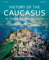 History of the Caucasus Volume 2