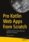 Pro Kotlin Web Apps from Scratch