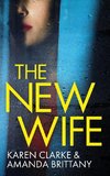 THE NEW WIFE an unputdownable psychological thriller with a breathtaking twist