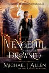 Vengeful are the Drowned