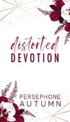 Distorted Devotion