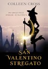 San Valentino stregato