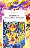 Sternenmeer-Geschichten: Mariebelle. Life is a Story - story.one