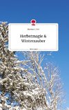 Herbstmagie & Winterzauber. Life is a Story - story.one