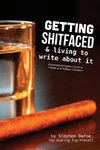 Getting Shitfaced & Living To Write About It