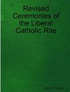 Revised Ceremonies of the Liberal Catholic Rite