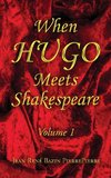 When HUGO Meets Shakespeare Vol 1