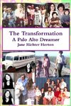 The Transformation - A Palo Alto Dreamer