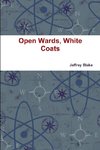 Open Wards, White Coats