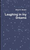 Laughing in my Dreams