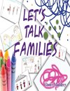 Let's Talk Families