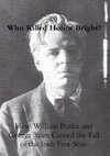 Who Killed Honor Bright? How William Butler and George Yeats Caused the Fall of the Irish Free State