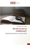 Qu¿est-ce qu¿un intellectuel?