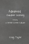 Advanced Outdoor Learning - Creating a Whole-School Culture