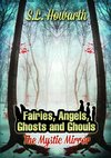 Fairies, Angels, Ghosts and Ghouls