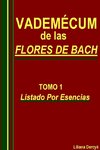 VADEMECUM DE LAS FLORES DE BACH    TOMO 1