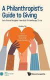 A Philanthropist's Guide to Giving