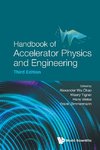 Handbook of Accelerator Physics and Engineering