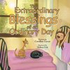 The Extraordinary Blessings of an Ordinary Day