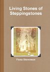 Living Stones of Steppingstones