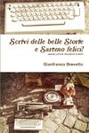 Scrivi delle belle storie e saremo felici!