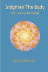 Inlighten the Body  - The Hladina Method