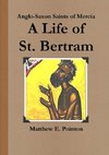 A Life of St. Bertram