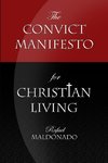 The Convict Manifesto for Christian Living