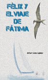 Félix y el viaje de Fátima