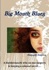 Big Mouth Blues