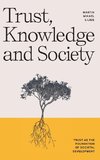 Trust, Knowledge and Society