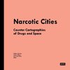 Narcotic Cities