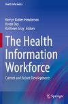 The Health Information Workforce