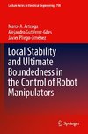 Local Stability and Ultimate Boundedness in the Control of Robot Manipulators