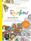 Inspiration Rainbow - 50 kunterbunte Motive zum Ausmalen für mehr Spaß im Alltag