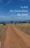 Die Einfachheit des Seins